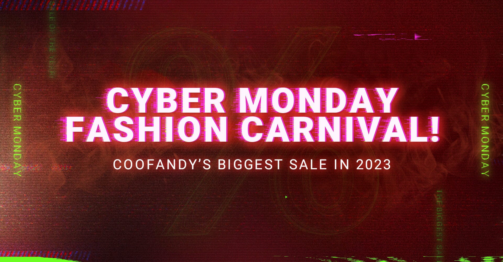 Coofandys größter Sale im Jahr 2023 – Cyber Monday Fashion Carnival!
