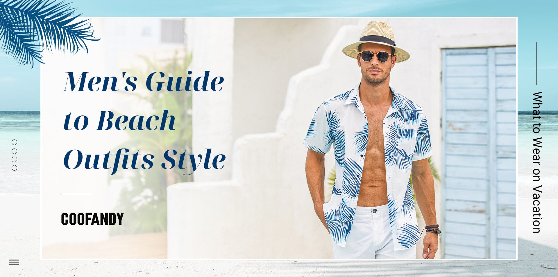 Men's Guide to Beach Outfits Style: What to Wear on Vacation