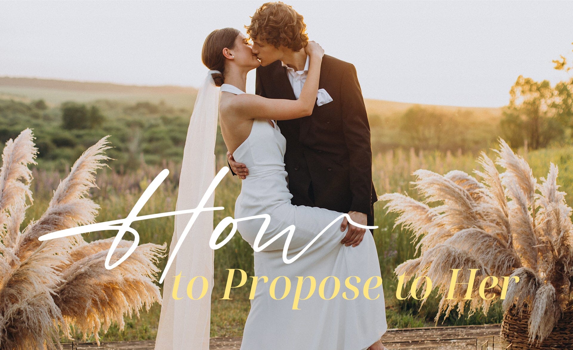 How to Propose to Her - Wedding Season 2024