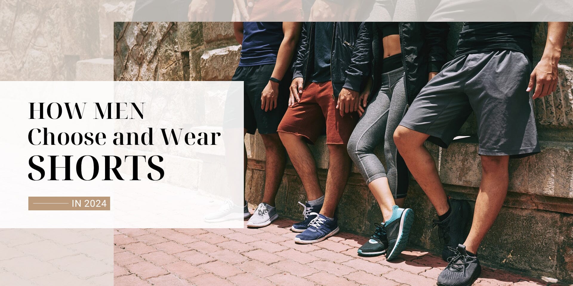 How Men Choose and Wear Shorts in 2024