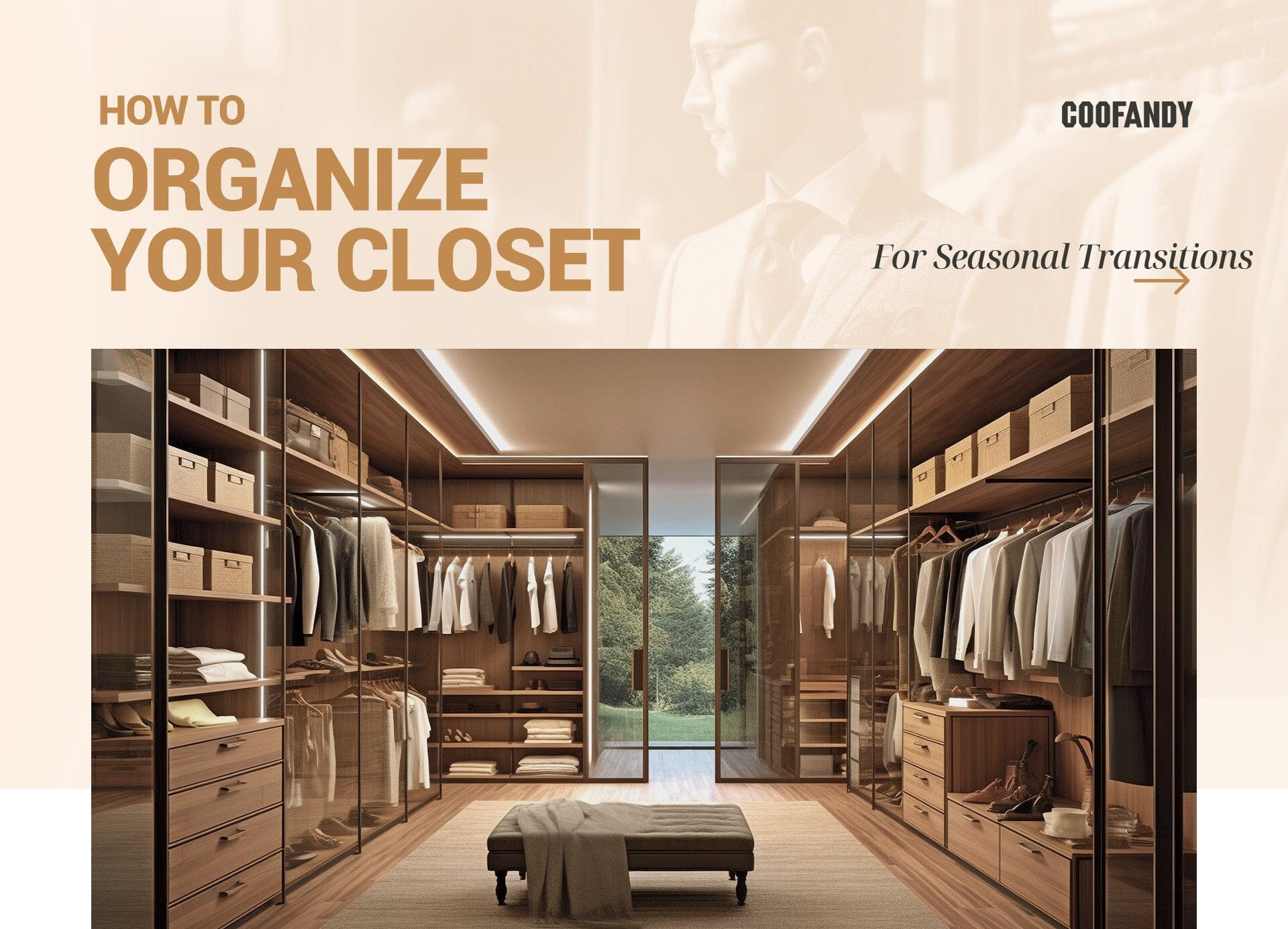 How to Organize Your Closet for Seasonal Transitions ?