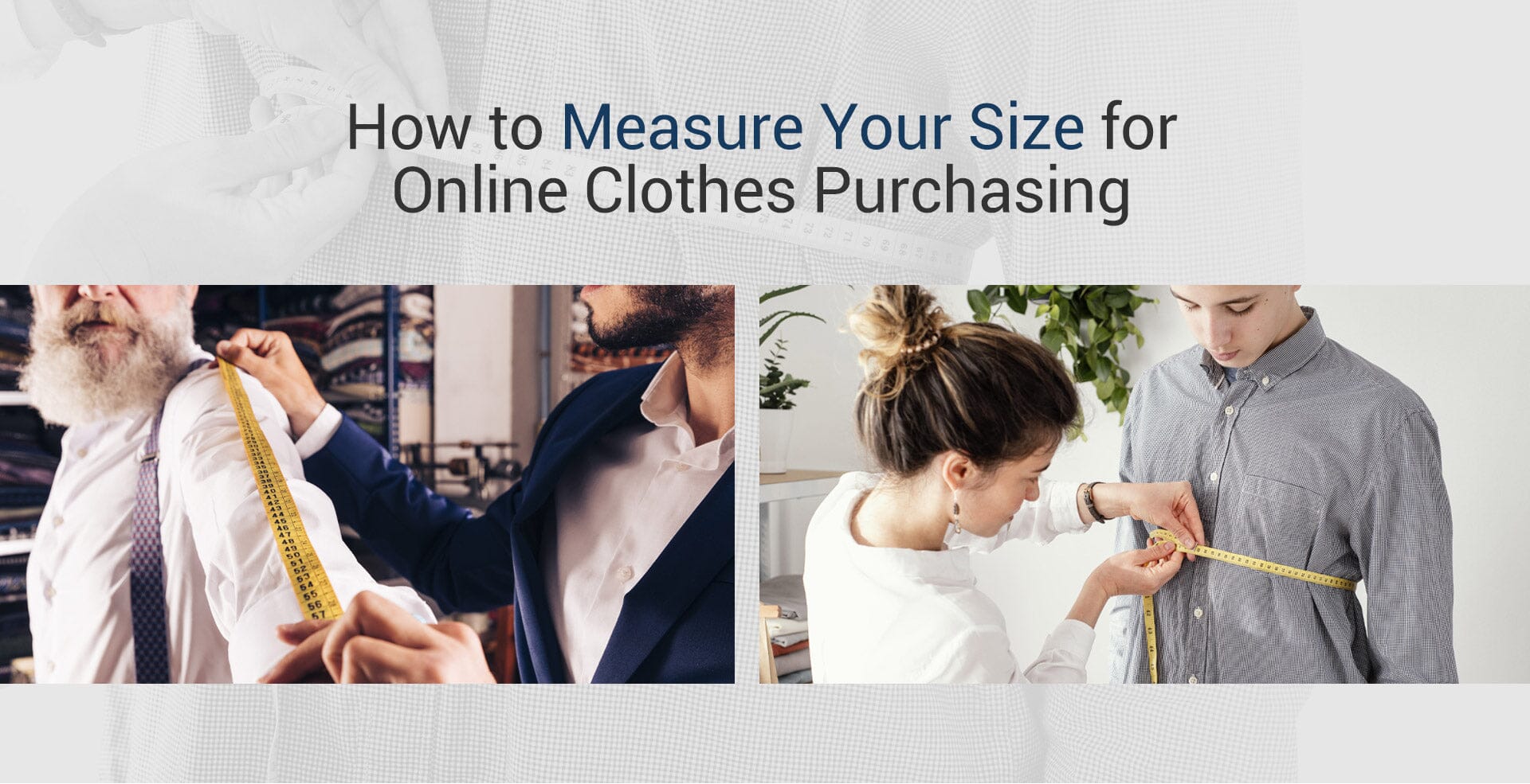 How to Measure Your Size for Online Clothes Purchasing?